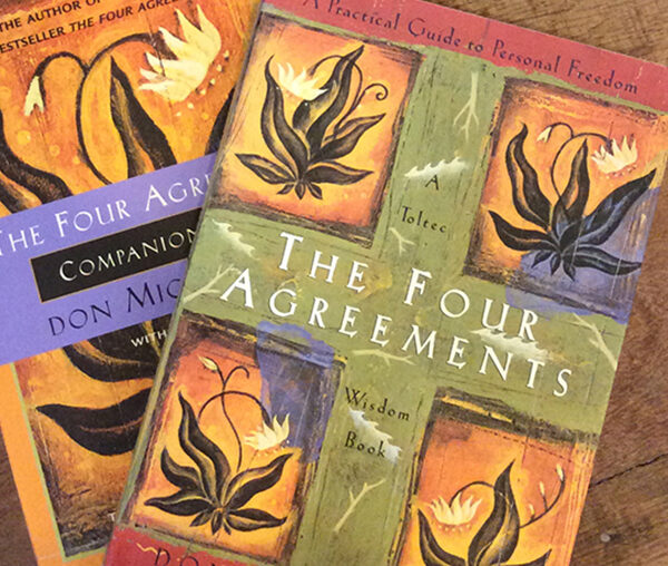 The Four Agreements By Don Miguel Ruiz