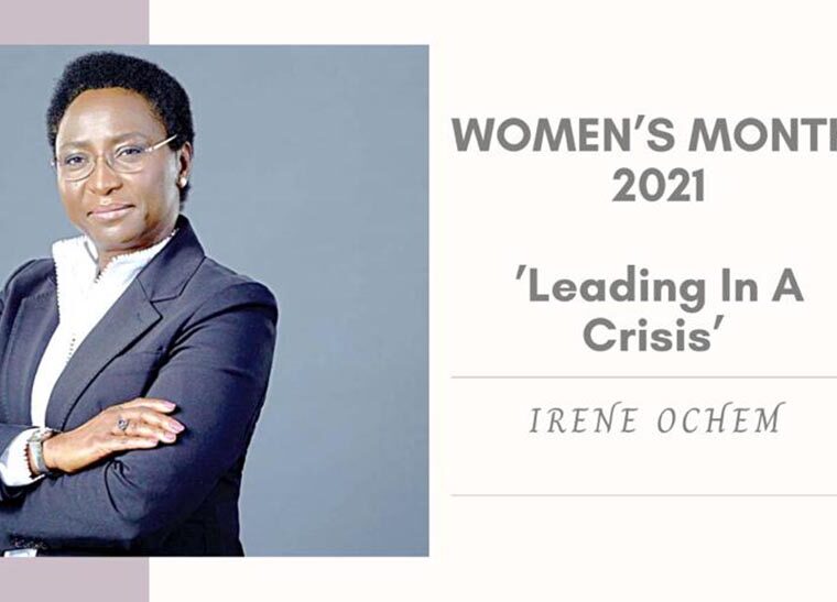 #WomensMonth2021 : Leading In A Crisis – Irene Ochem