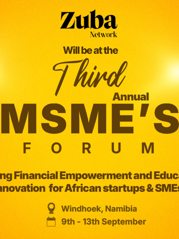 Zuba Network Will be In Namibia To Cover the 3rd Annual MSMEs Forum