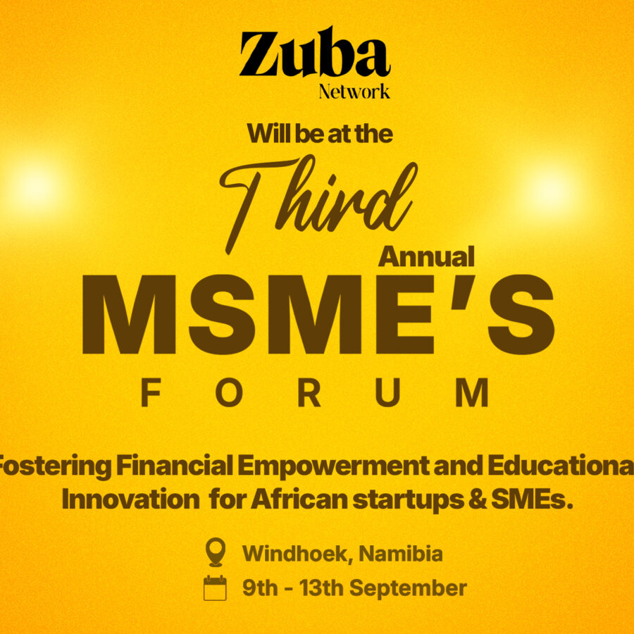 Zuba Network Will be In Namibia To Cover the 3rd Annual MSMEs Forum
