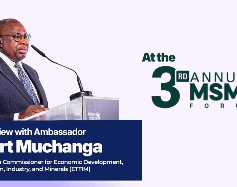 AfCFTA’s $3.4 Trillion Market: What’s Next for Africa’s MSMEs? An Interview with AU’s Ambassador Albert Muchanga
